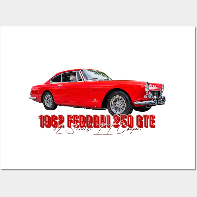 1962 Ferrari 250 GTE 2 Series II Coupe Wall Art by Gestalt Imagery